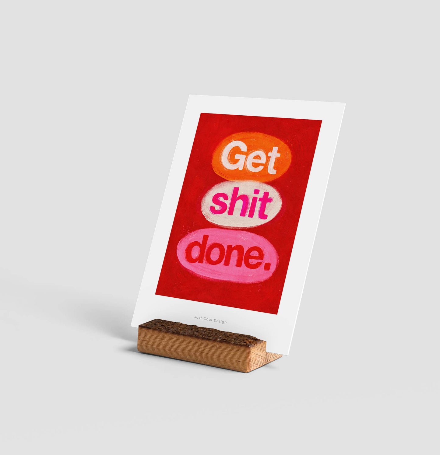 JCD Get shit done mini art print | Motivational note card