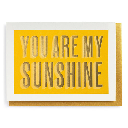 You Are My Sunshine Greeting Card