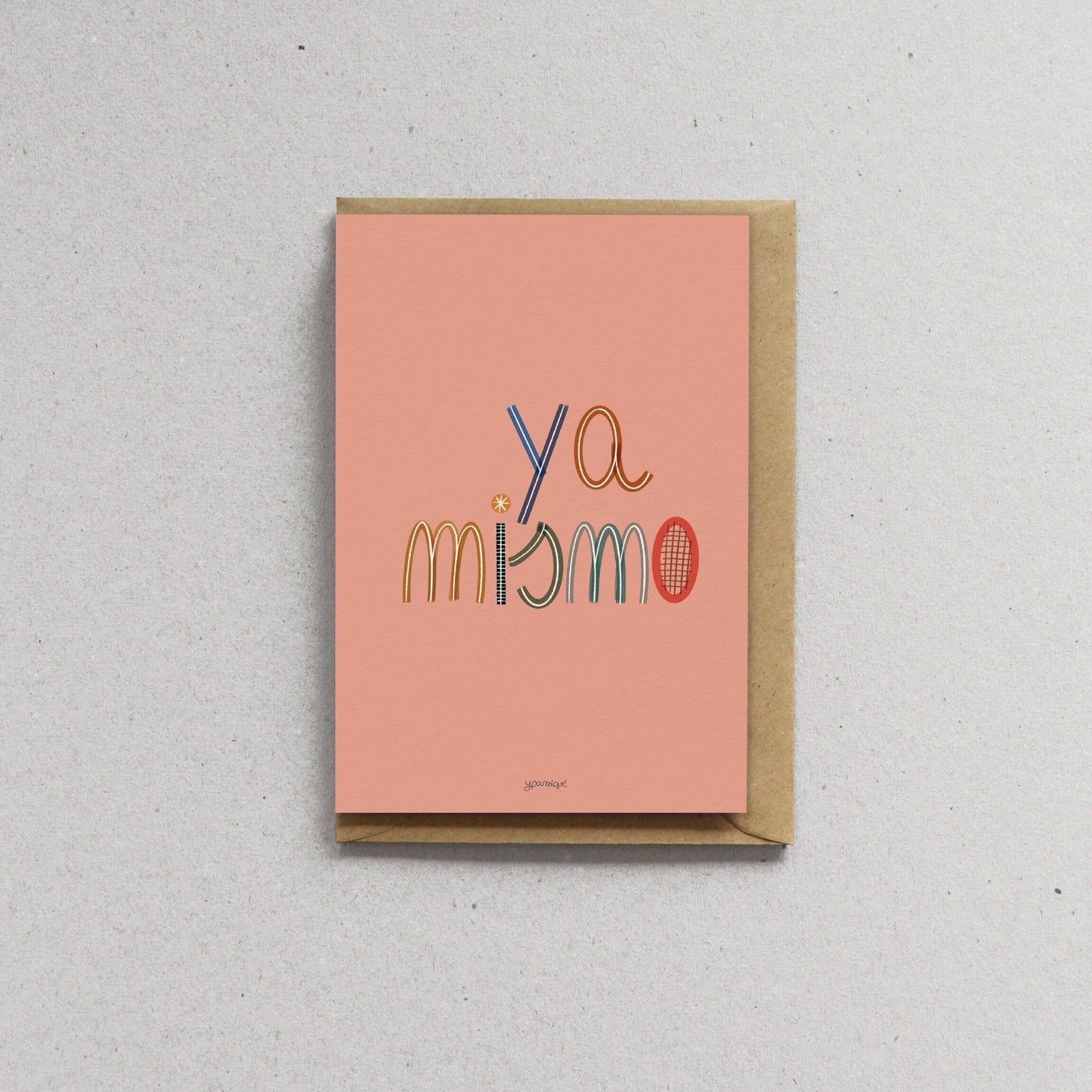 Ypamiqué Card With Envelope - Right Now